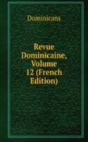 Revue Dominicaine, Volume 12 (French Edition)