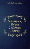 Schauspiele, Volume 2 (German Edition)