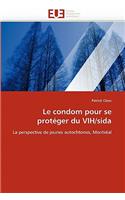 Le Condom Pour Se Prot�ger Du Vih/Sida