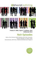 Noir Episodes: (English)