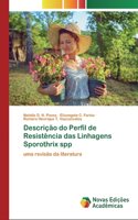 Descrição do Perfil de Resistência das Linhagens Sporothrix spp
