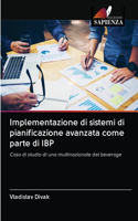 Implementazione di sistemi di pianificazione avanzata come parte di IBP