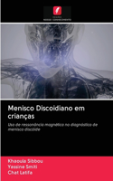 Menisco Discoidiano em crianças