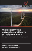 Wieloobiektywne optymalne problemy z przeplywem mocy