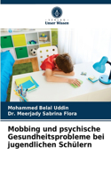 Mobbing und psychische Gesundheitsprobleme bei jugendlichen Schülern