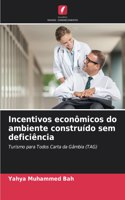 Incentivos econômicos do ambiente construído sem deficiência