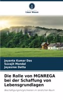 Rolle von MGNREGA bei der Schaffung von Lebensgrundlagen