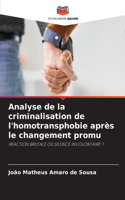 Analyse de la criminalisation de l'homotransphobie après le changement promu