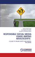 Responsible Social Media Usage Among Adolescents