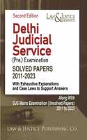 Delhi Judicial Service (Pre.) Examination Solved Papers 2011-2023 - Second Edition