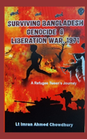 Surviving Bangaldesh Genocide & Liberation War, 1971