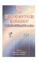 India and Serbia and Montenegro Re-engagement Regional and Bilateral Dimensions