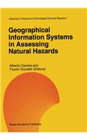Geographical Information Systems in Assessing Natural Hazards