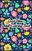 Good Vibes Coloring Book