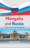 Mongolia and Russia: Towards a Constructive Re-Engagement