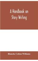 A handbook on story writing