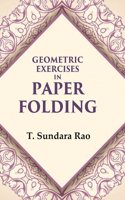 Geometric Exercises in Paper Folding