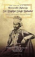 The Life of Maharaja Sir Digbijai Singh Bahadur K.C.S.I, Balrampur Estate, Oudh