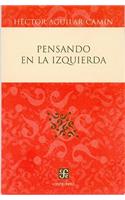 Pensando en la Izquierda: (Coleccion Centzontle)