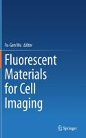 Fluorescent Materials for Cell Imaging