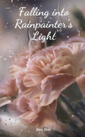 Falling into Rainpainter's Light