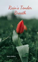Rain's Tender Breath