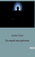 Un esprit non prévenu