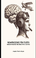 Neuroscience for Pilots