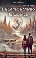 La Strada Verso la Libertà
