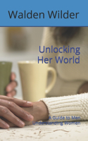 Unlocking Her World