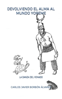 Devolviendo El Alma Al Mundo Yoreme