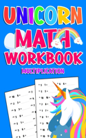 Unicorn Math Workbook ( Multiplication ): 900 Multiplication Exercises With Answers For First Grade,2nd Grade,3rd grade,4rd grade.. Educational Children's Workbook for kids love unicorn