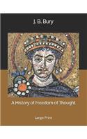 A History of Freedom of Thought: Large Print