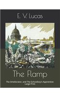 The Flamp: The Ameliorator, and The Schoolboy's Apprentice: Large Print