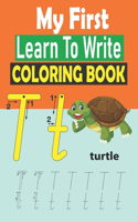 My first Learn To Write Coloring Book: : Practice for Kids with Pen Control, Line Tracing, Letters, and More! (Kids coloring activity books)