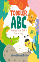 Toddler ABC: Beginners Easy Learning