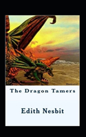 The Dragon Tamers Illustrated