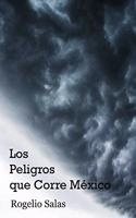 Los peligros que corre México