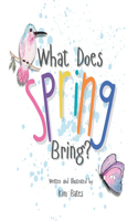 What Does Spring Bring?