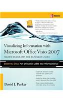 Visualizing Information with Microsoft(r) Office Visio(r) 2007