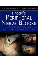 Hadzic's Peripheral Nerve Blocks and Anatomy for Ultrasound-Guided Regional Anesthesia: Ultrasound-guided and Classic Techniques of Regional Anesthesia