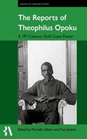 Reports of Theophilus Opoku