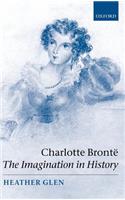 Charlotte Bronte: The Imagination in History