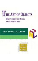 The Art of Objects: Object-Oriented Design and Architecture