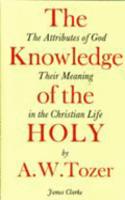 KNOWLEDGE OF THE HOLY