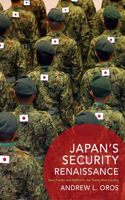 Japan’s Security Renaissance