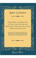 Hand-Book and Directory of Napa, Lake, Sonoma and Mendocino Counties, Including a Map of Each County: Also a List of the Post-Offices of the Pacific Coast; Wells, Fargo and Co. 'S Offices; Money Order Offices; Rates of Domestic and Foreign Postage;