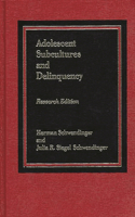 Adolescent Subcultures and Delinquency