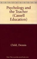 Psychology and the Teacher (Cassell Education)