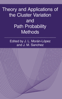 Theory and Applications of the Cluster Variation and Path Probability Methods